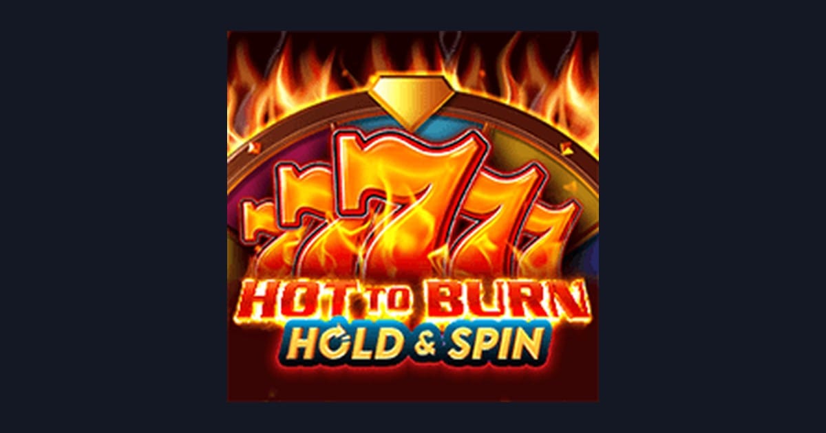 Rasakan Sensasi Hot To Burn Hold and Spin dengan Daftar & Login Gampang