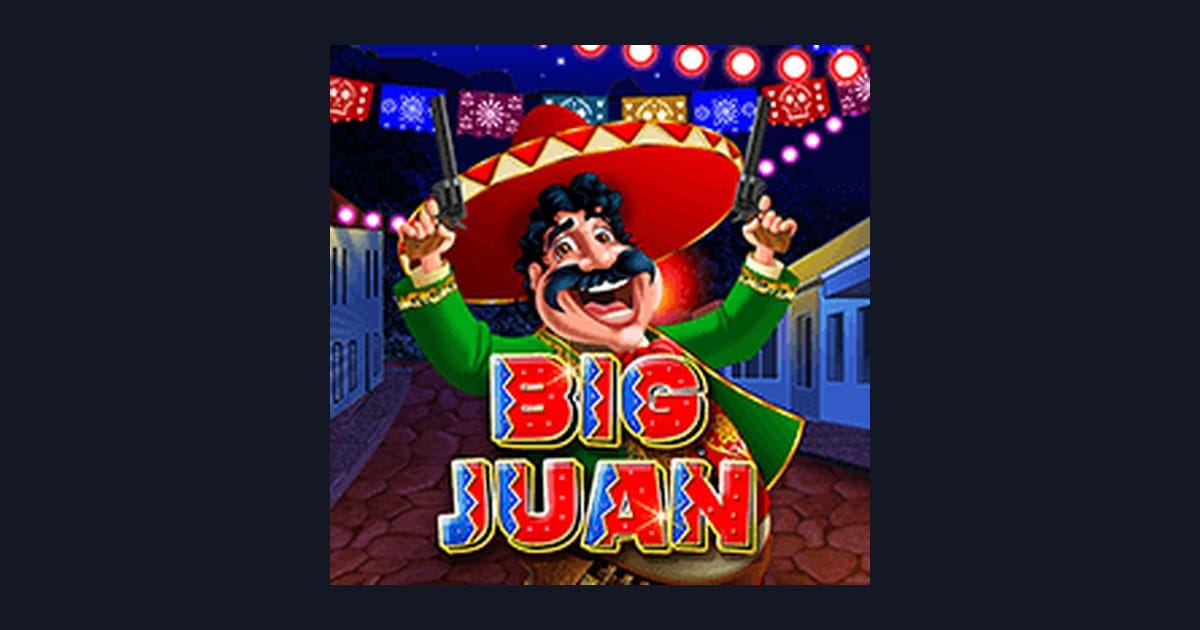 Raih Slot Maxwin dengan Big Juan, Mesin Slot Online Dari Pragmatic Play